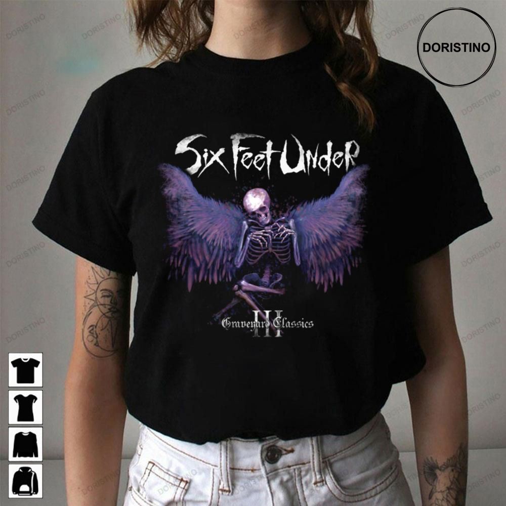 Graveyard Classics Iii Six Feet Under Awesome Shirts